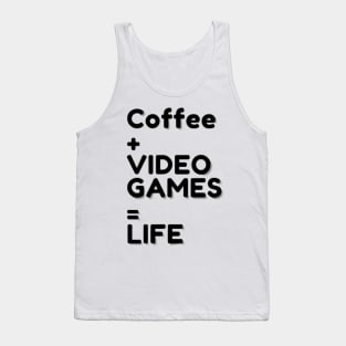 Coffee and Video Games is Life Tank Top